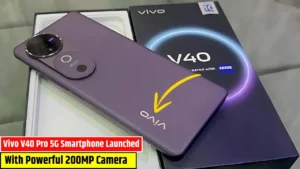 Vivo V40 5G Launches at Just ₹9,599 With 320MP Camera and 6600mAh Battery – Budget Phone Shocked Everyone