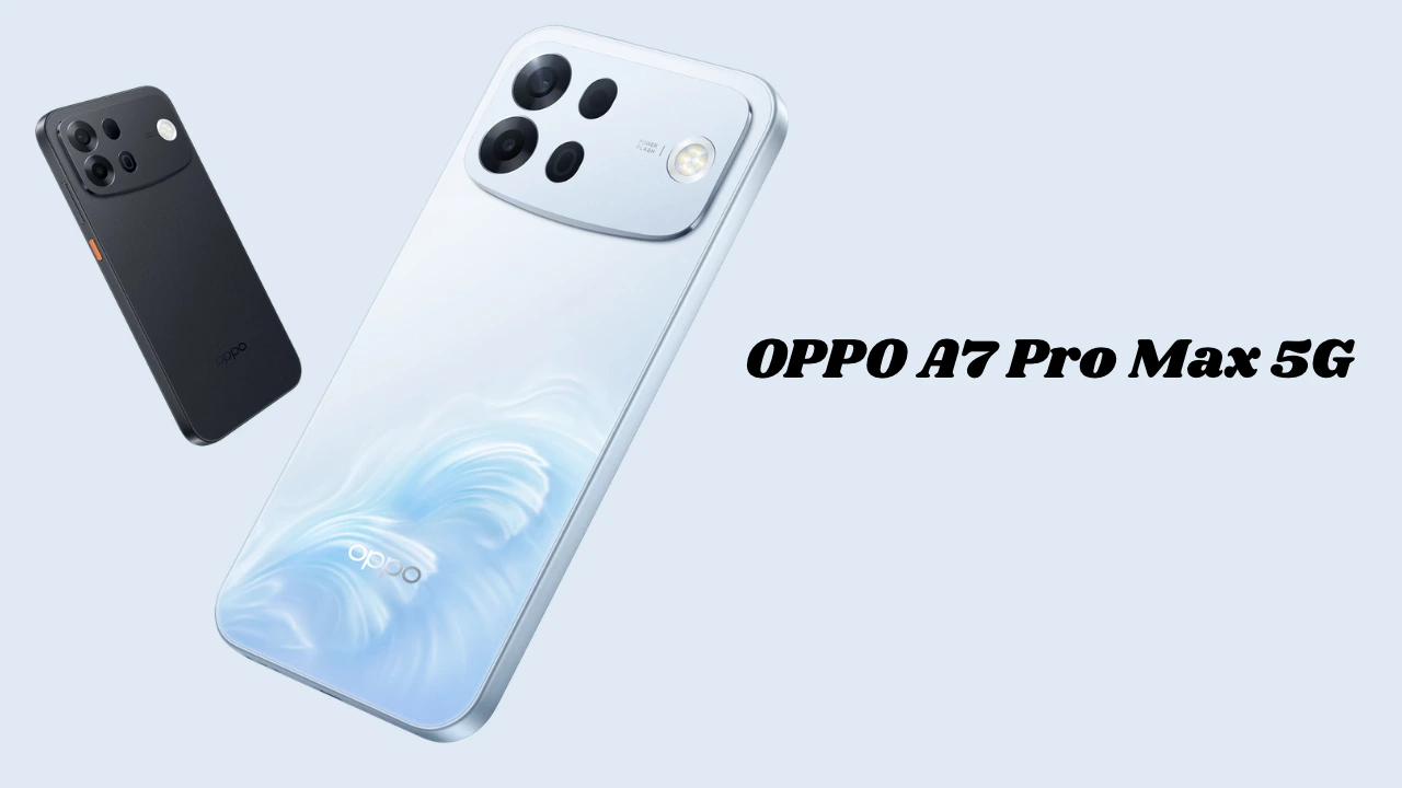 OPPO A7 Pro Max 5G 10000mAh battery smartphone